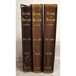 History of Maryland, from the Earliest Period to the Present Day (3 volumes)